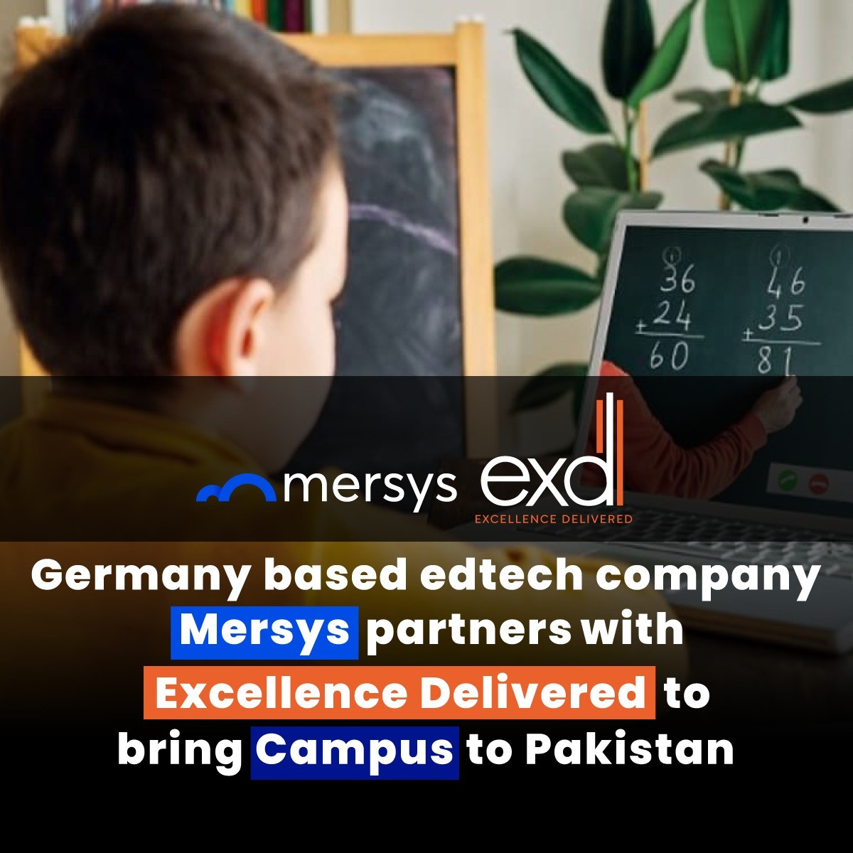 German Ed Tech Company Mersys enters Pakistani market by partnering with Excellence Delivered