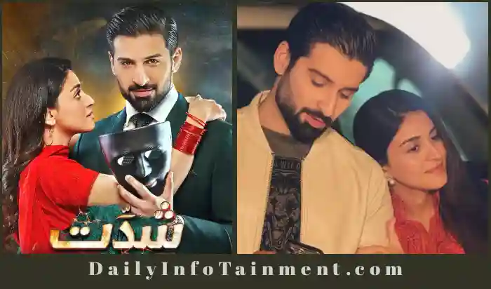 Drama Shiddat - Cast, Story, and Schedule